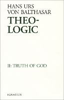 Theo-Logic, Vol. 2: Truth of God