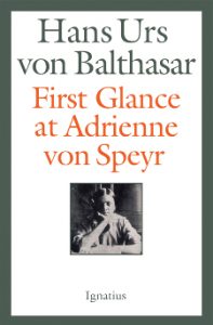 First Glance at Adrienne Von Speyr